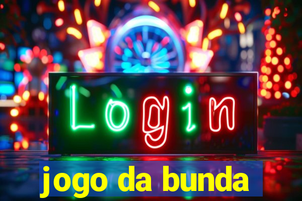 jogo da bunda